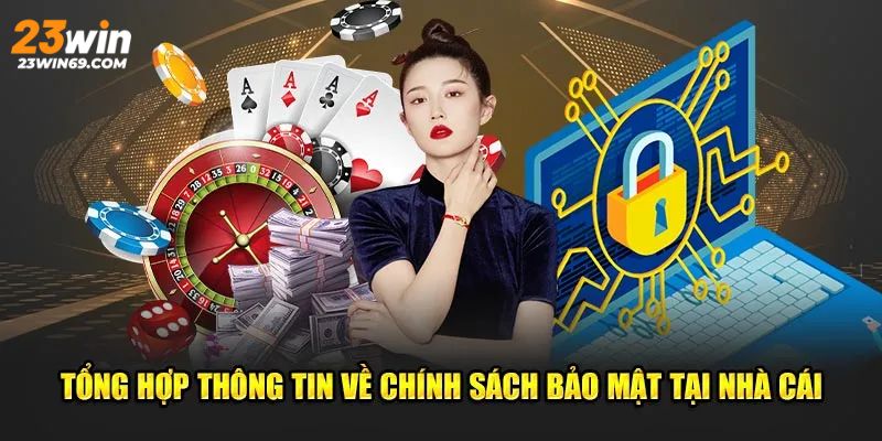 23WIN sẽ tiết lộ thông tin trong 1 số trường hợp bắt buộc 