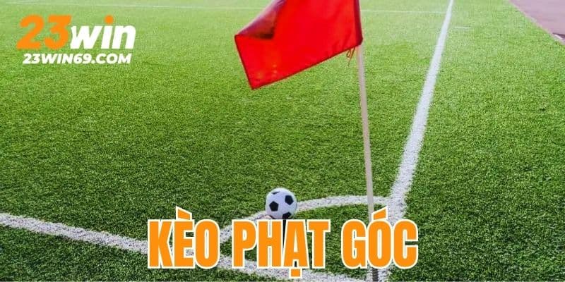 kèo phạt góc bóng đá 23win