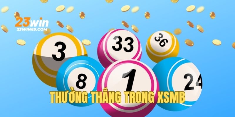 Tỷ lệ trả thưởng thắng dành cho hội viên XSMB 23WIN